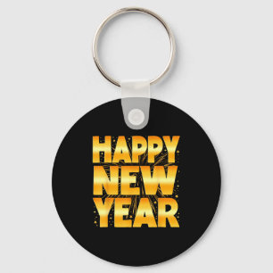 Happy New Year Shirt Family New Years Eve Party Fi Key Ring