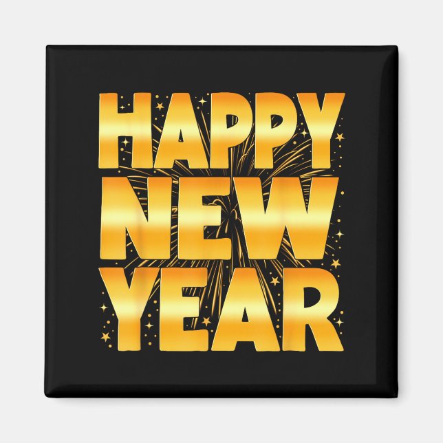 Happy New Year Shirt Family New Years Eve Party Fi Magnet (Front)