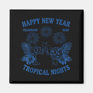 Happy New Year Trocal Nights 2026 Celebration Magnet