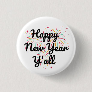 Happy New Year Y'all  3 Cm Round Badge