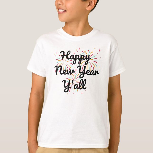 Happy New Year Y'all  T-Shirt (Front)