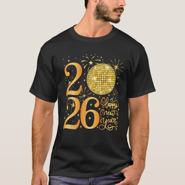 Happy New Years 2026  T-Shirt (Front)