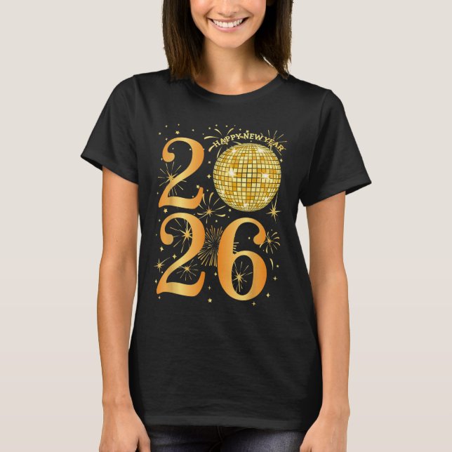 Happy New Years Fireworks 2026  T-Shirt (Front)