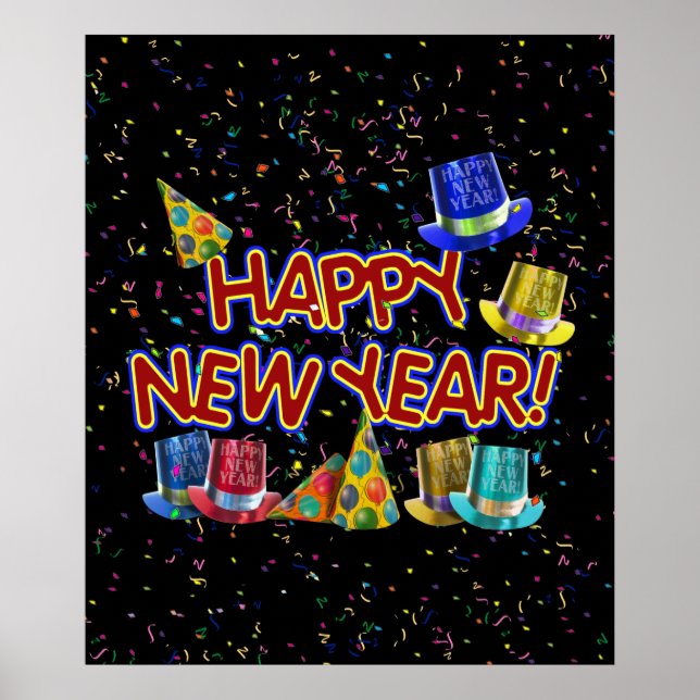 Happy New Years Text w/Party Hats & Confetti Poster (Front)