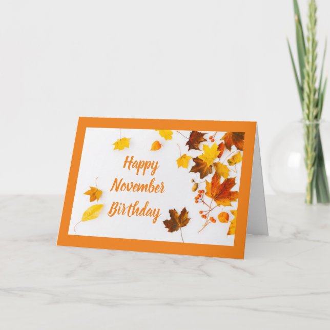 HAPPY "NOVEMBER BIRTHDAY" BEAUTUFL AUTUMN HOLIDAY CARD (Front)