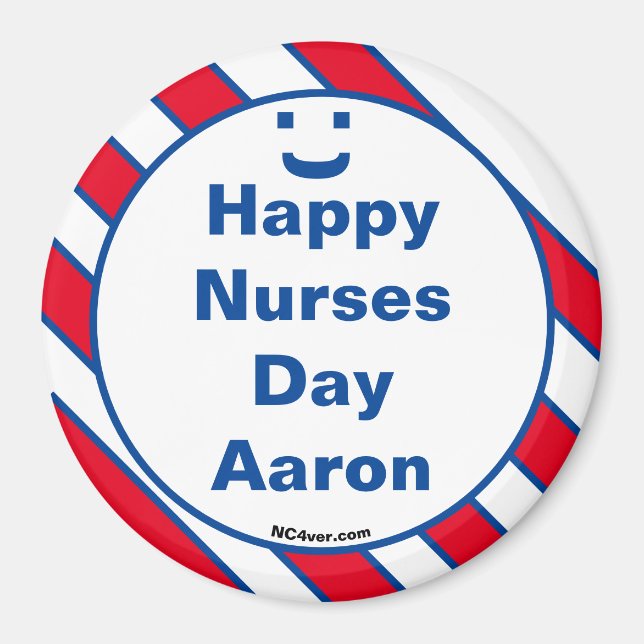 Happy Nurses Day Aaron Smile Fun Magnet (Front)