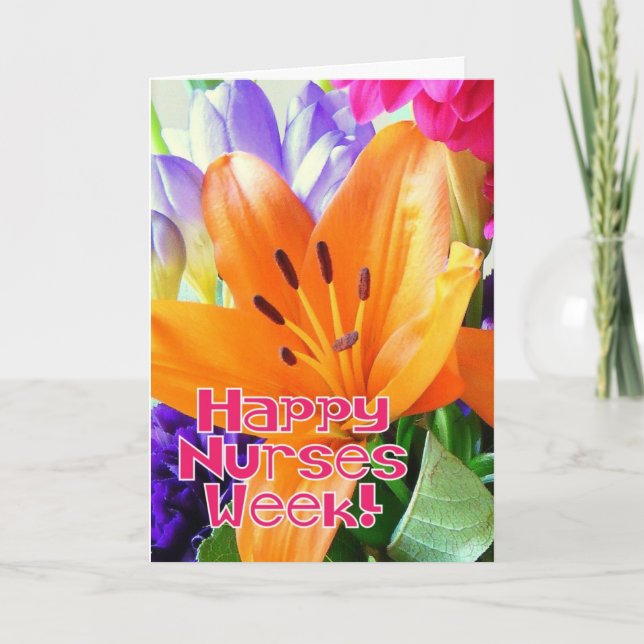 Happy Nurses Week!-Bright Colourful Flowers Holiday Card (Front)