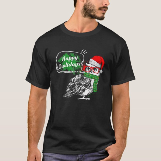 Happy Owlidays Funny Christmas Holidays Owl Lover  T-Shirt (Front)