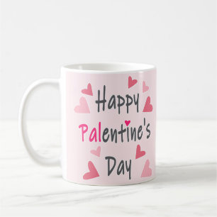 Happy Palentine's Day Valentine's Day Coffee Mug