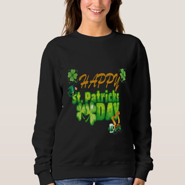 Happy Patricks Day Cool St Patrick S Day Cute Luck Sweatshirt (Front)