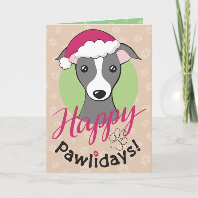 Happy pawlidays Christmas Cute Italian Greyhound Holiday Card (Front)