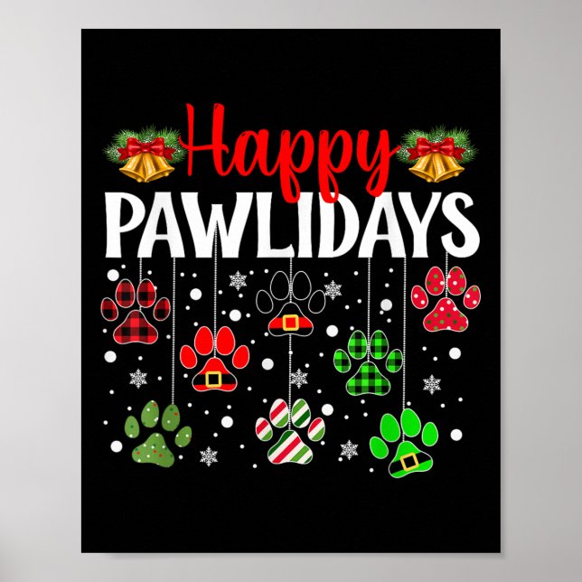 Happy Pawlidays Funny Christmas Dog Paw Xmas Dogs  Poster (Front)