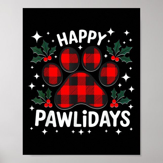 Happy Pawlidays Funny Christmas Dog Paw Xmas Dogs  Poster (Front)
