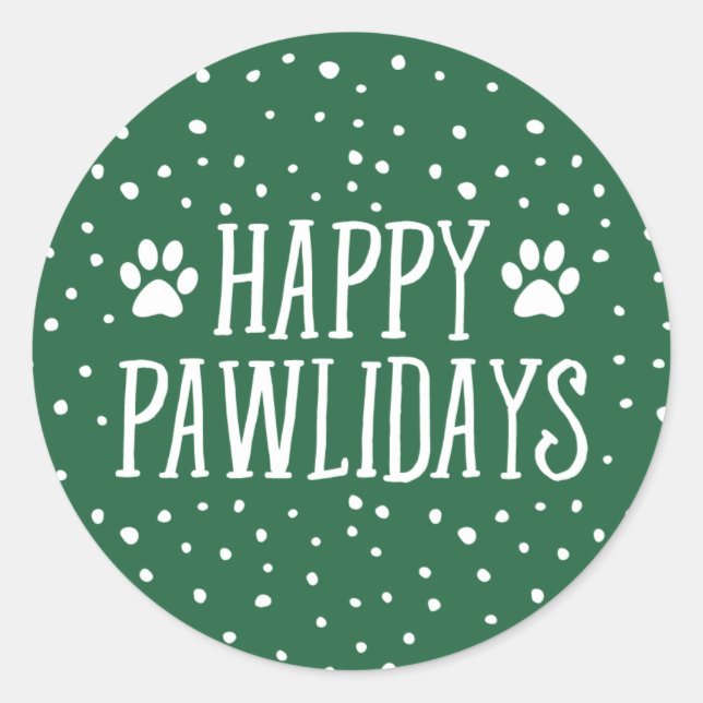 Happy Pawlidays | Green Holiday Classic Round Sticker (Front)
