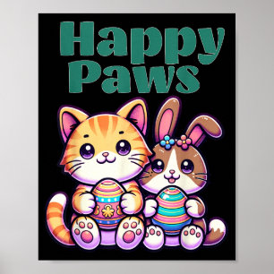 Happy Paws Cute Bunny Cat Easter Egg Animal Friend Poster