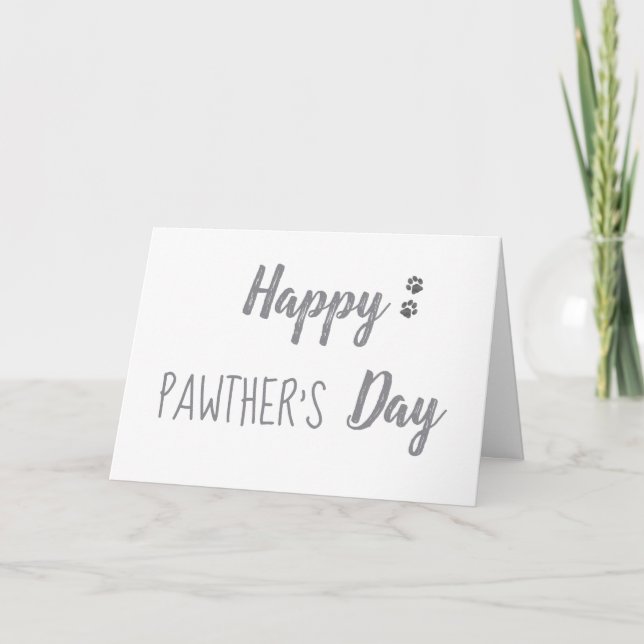 Happy Pawthers Day Pet Father's Day Card (Front)