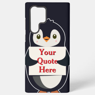 Happy penguin holding a sign to personalise samsung galaxy case