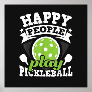 Happy People Play Pickleball - Paddleball Player Poster