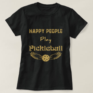 Happy People Play Pickleball T-Shirt