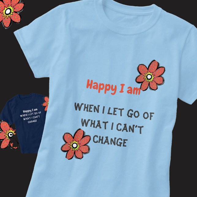 Happy Personalise Quote Typography  T-Shirt (Creator Uploaded)