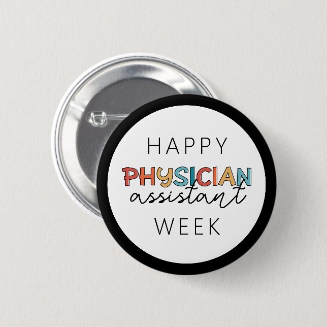 Happy Physician Assistant Week 6 Cm Round Badge (Front & Back)