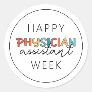 Happy Physician Assistant Week Classic Round Sticker