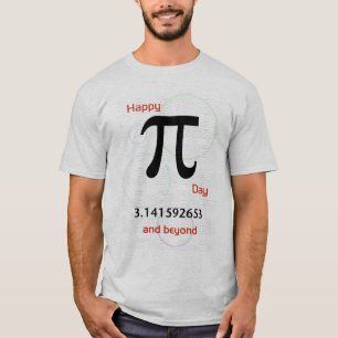 Happy Pi Day and Beyond Shirt