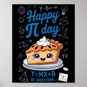 Happy Pi Day Cute Pie Funny Math Teacher Student M Poster