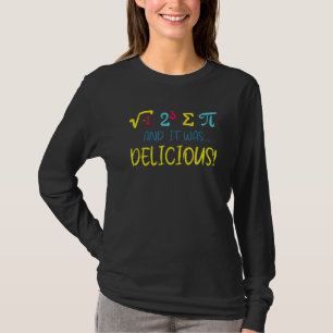 Happy Pi Day Funny Delicious Pie 3 14 Stem Math Te T-Shirt