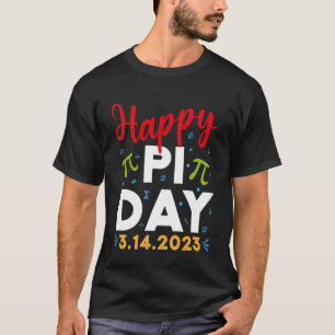 Happy Pi Day Mathematics Math Teacher Kids Pi Day  T-Shirt