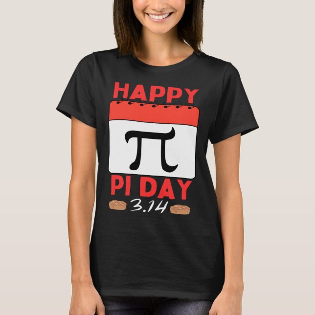 Happy Pi Day Pie Day calendar Mathematics Pi Symbo T-Shirt (Front)