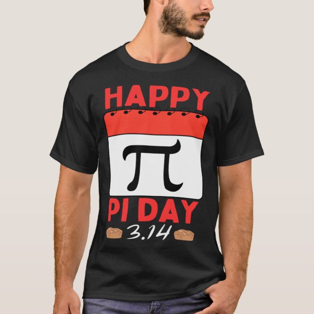 Happy Pi Day Pie Day calendar Mathematics Pi Symbo T-Shirt (Front)