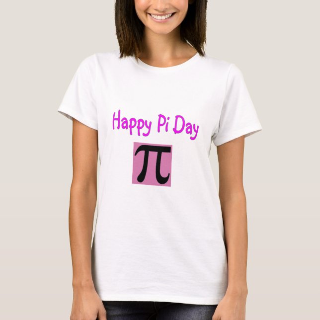 Happy Pi Day T-Shirt (Front)