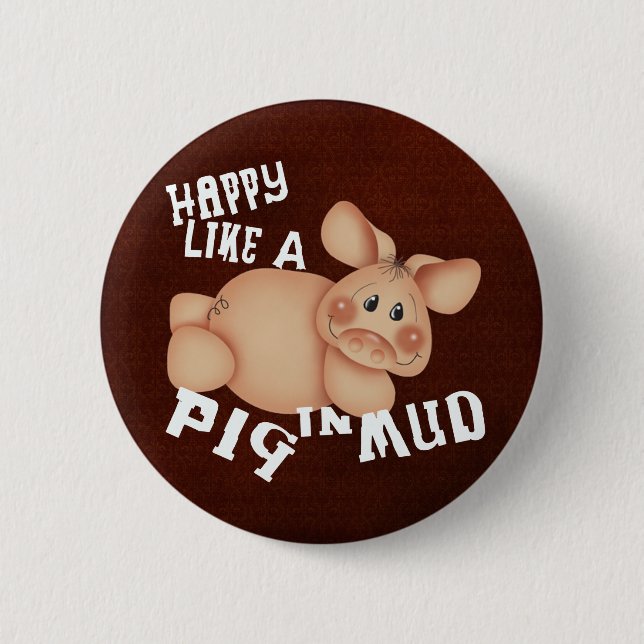 Happy Pig 6 Cm Round Badge (Front)