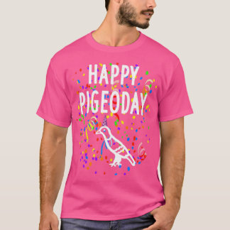 Happy pigeon day pigeon animal breeder motif forag T-Shirt