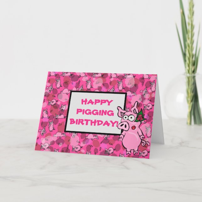 Happy Pigging Birthday Funny Your Own Message Card (Front)