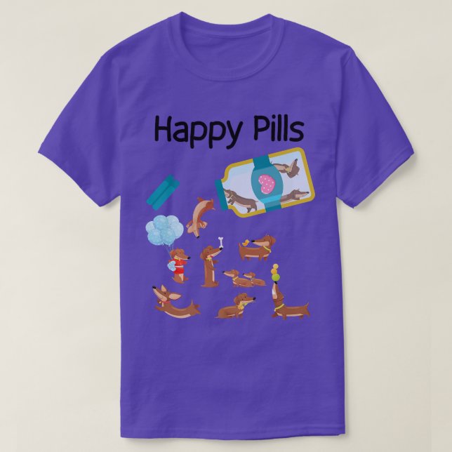 Happy Pills Dachshund Dogs Cute Dachshund Lovers  T-Shirt (Design Front)