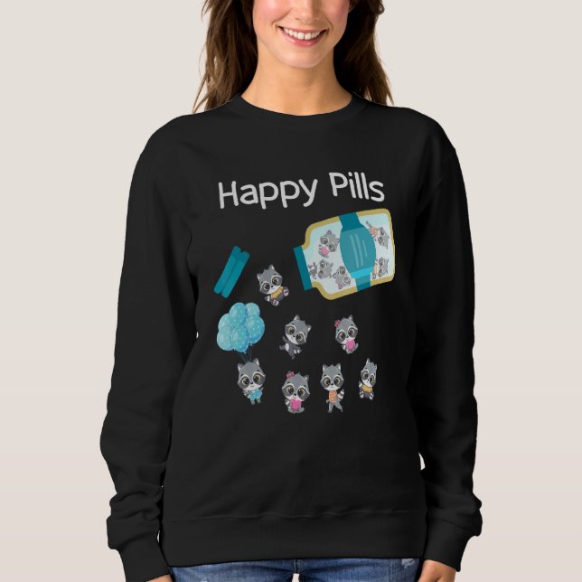 Happy Pills Racoon  Cute Sweatshirt (Front)