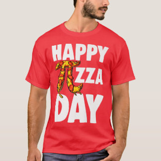 Happy Pizza Day 3 T-Shirt