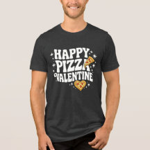 Happy Pizza Valentine Funny Pizza Love Design