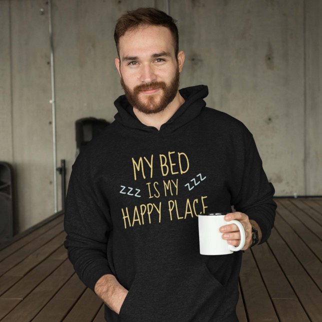 Happy Place Hoodie (My Bed Is My Happy Place Hoodie)