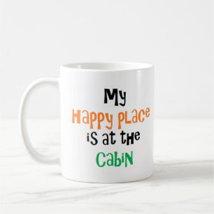happy place is at the cabin Mug