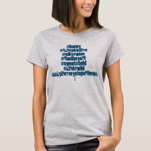 Happy Positive Wild Blue Hashtags Funky T-Shirt