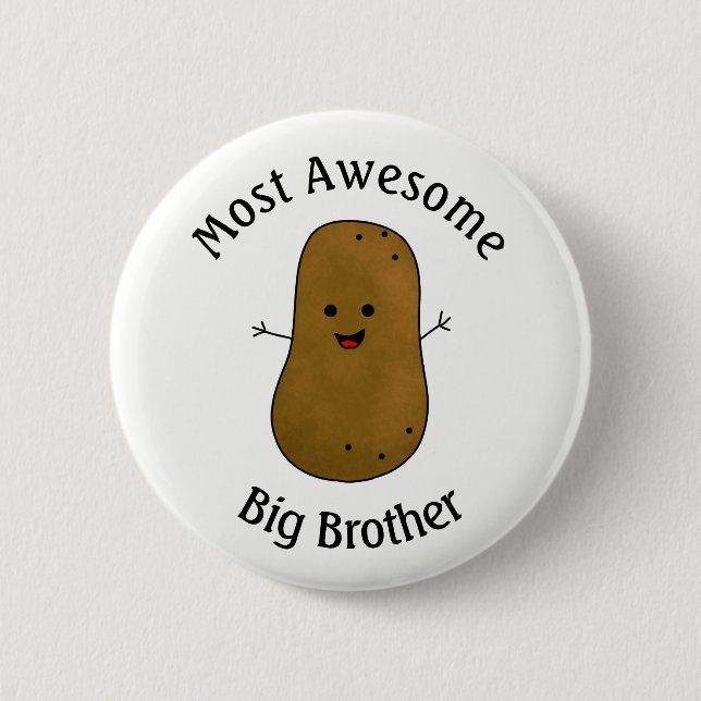 Happy Potato Most Awesome Big Brother 6 Cm Round Badge (Front)