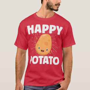 Happy Potato Potato Spud T-Shirt