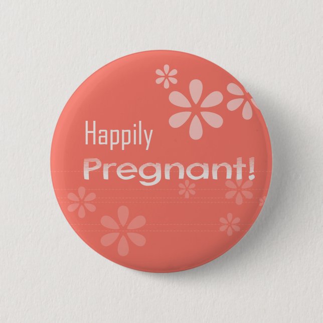 Happy Pregnant! 6 Cm Round Badge (Front)