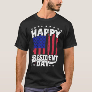 Happy President Day T-Shirt