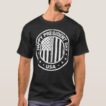 Happy President's Day USA T-Shirt