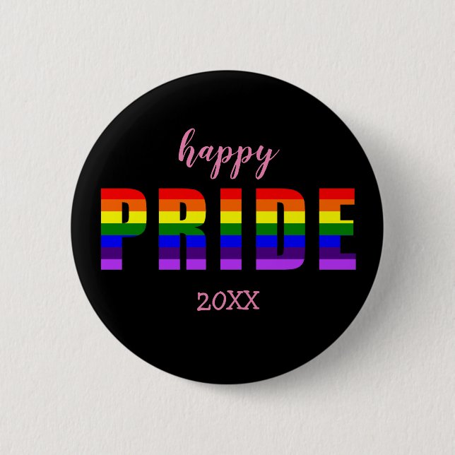 Happy Pride 20xx Custom Text on Custom Colour 6 Cm Round Badge (Front)