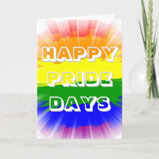 Happy Pride Days Bursting Rainbow Flag Gay Pride Card (Front)